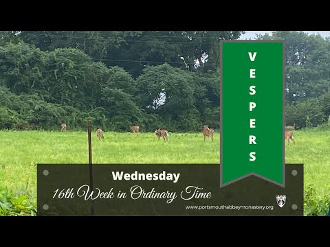 ?LIVE EVENING PRAYERS - VESPERS of Wednesday: 16th Week of Ordinary Time | 07.20.2022 | Monks