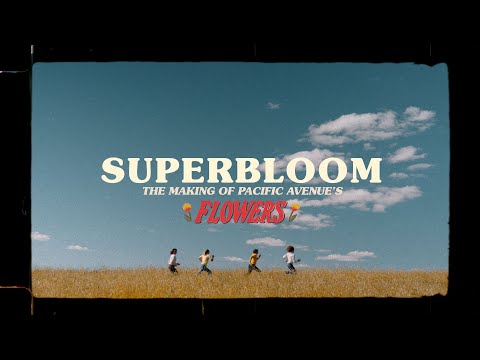 SUPERBLOOM: The Making of Pacific Avenue's 'Flowers'