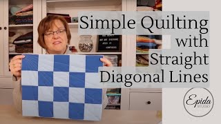 Simple Quilting with Straight Diagonal LInes First Diagonal Line