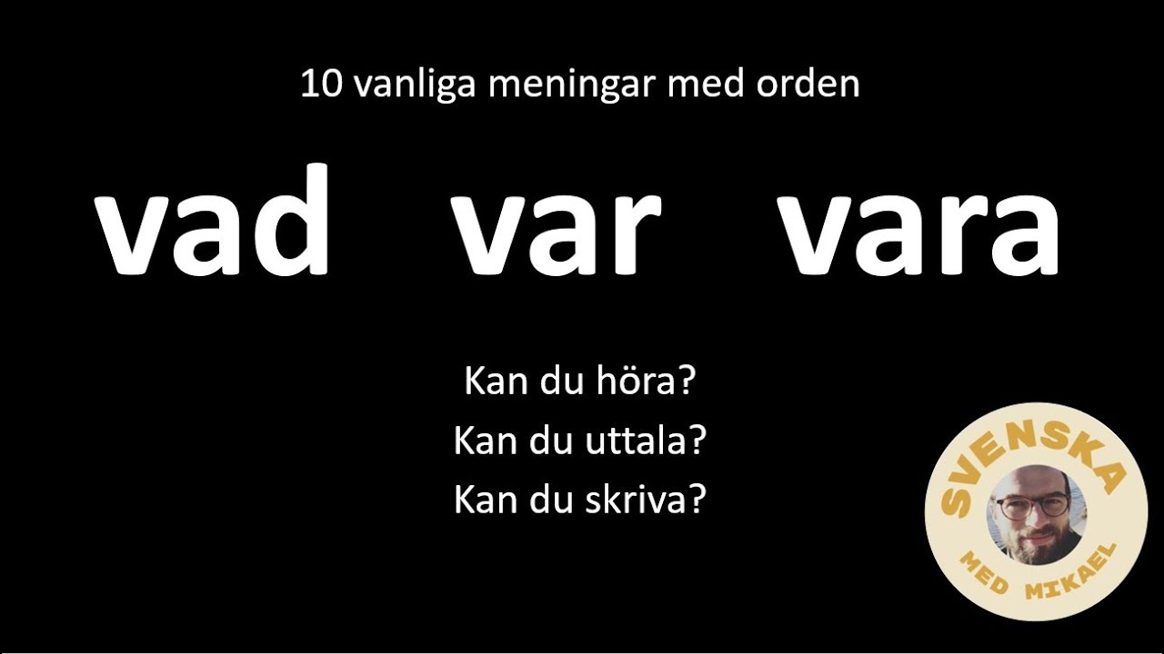 10 vanliga meningar med VAD VAR VARA YouTube