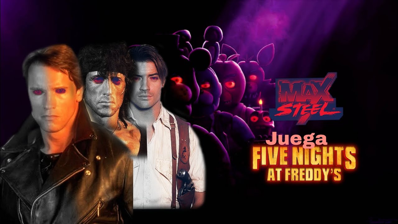 Max steel Juega Five nights at freddy's Exe
