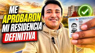 me APROBARON la residencia DEFINITIVA | Mexicano en Chile