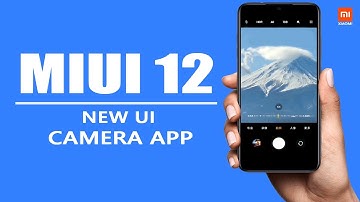 MIUI 12 New Camera App UI & MIUI 12 New Camera Animations