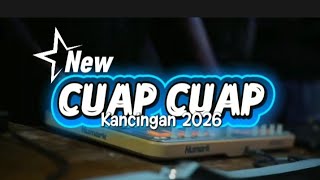 ○KANCINGAN || CUAP CUAP || 2026 ALdY47 Remix