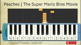 Peaches | The Super Mario Bros Movie. tutorial pianika - melodica.