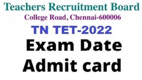 TN TET Exam Date 2022 announced | Latest news from TRB | Admit card details released| TN TET Paper-I