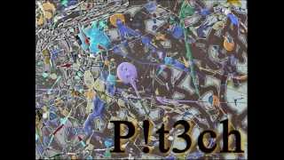 P!t3ch - The Time Has Changed