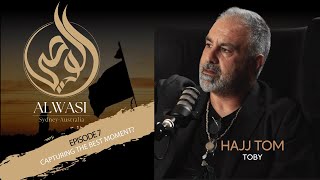 Ep 7 Capturing The Best Moment? Hajj Tom Toby