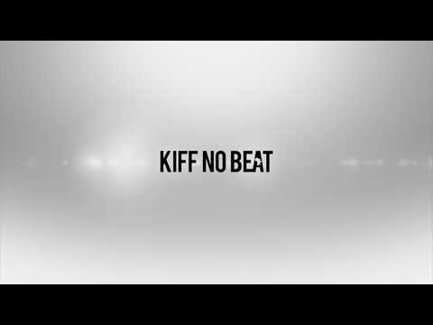 kiff no beat