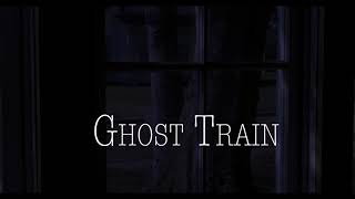 Ghost Train Trailer