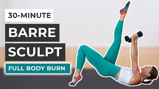 30-Minute Barre Workout (Sculpt + Burn)