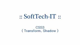 23   SoftTech IT Front End Premium HTML CSS PHP class 15 part 2 transform and shadow