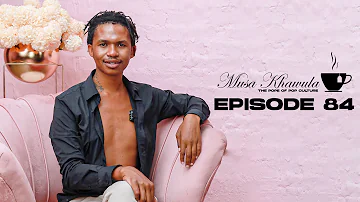 Musa Khawula | The Pope of Pop Culture | Young, Famous & African on Neflix | Episode 84