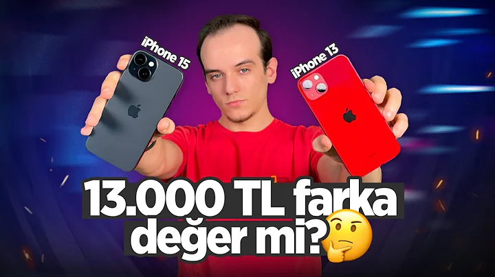 iPhone 13 vs iPhone 15 karşılaştırma! 13.000TL fiyat farkına değer mi?