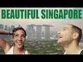 SINGAPORE IS BEAUTIFUL