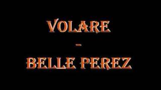 Video thumbnail of "Volare - Belle Perez"