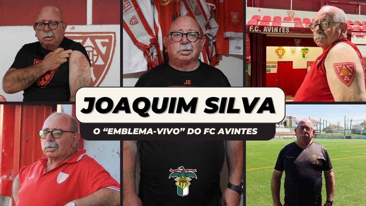 O EMBLEMA VIVO DO FC AVINTES😍: A HISTÓRIA DE JOAQUIM "QUIM" SILVA🔴⚪