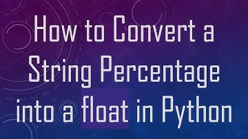 How to Convert a String Percentage into a float in Python