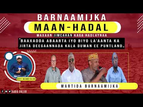 MAANHADAL: Abaarta & Biyo la'aanta Baahsan ee Puntland ka taagan