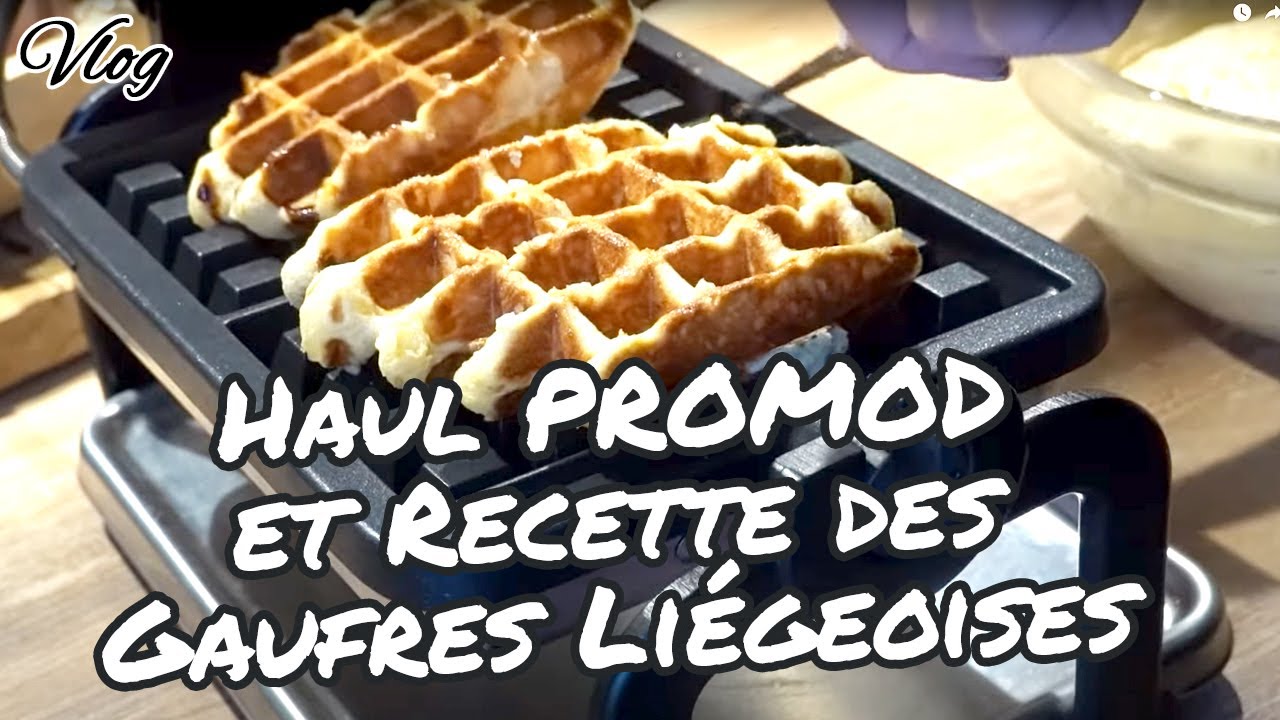 [. VLOG .] HAUL PROMOD et RECETTE DES GAUFRES LIÉGEOISES 😅 😂 🤣