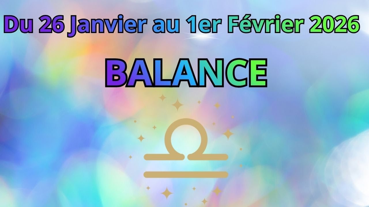 Guidance BALANCE Du 26 Janvier au 1er Février 2026🔮Sortir du chaos pour un succès assuré ! 🍀
