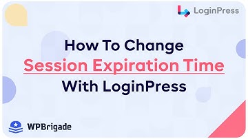 How To Change Session Expiration Time From LoginPress Settings - LoginPress