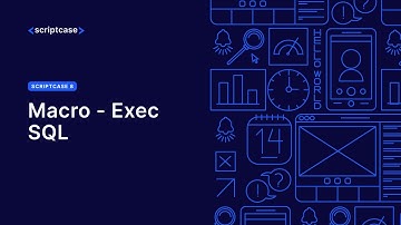 Scriptcase 8 - Macro - Exec SQL