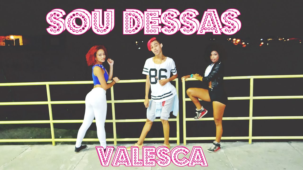 SOU DESSAS VALESCA - CLIPE PLAY DANCE OFICIAL(