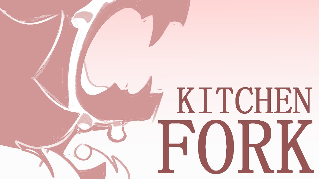 Kitchen Fork - OC Animatic (TW)