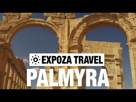 Palmyra (Syria) Vacation Travel Video Guide Palmyra (Syria) Vacation Travel Video Guide