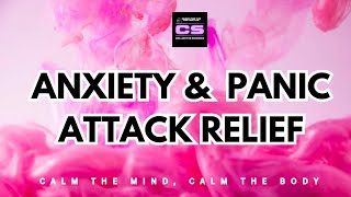 RELIEF FROM ANXIETY AND PANIC ATTACKS. • RELAXING MUSIC • BINAURAL BEATS
