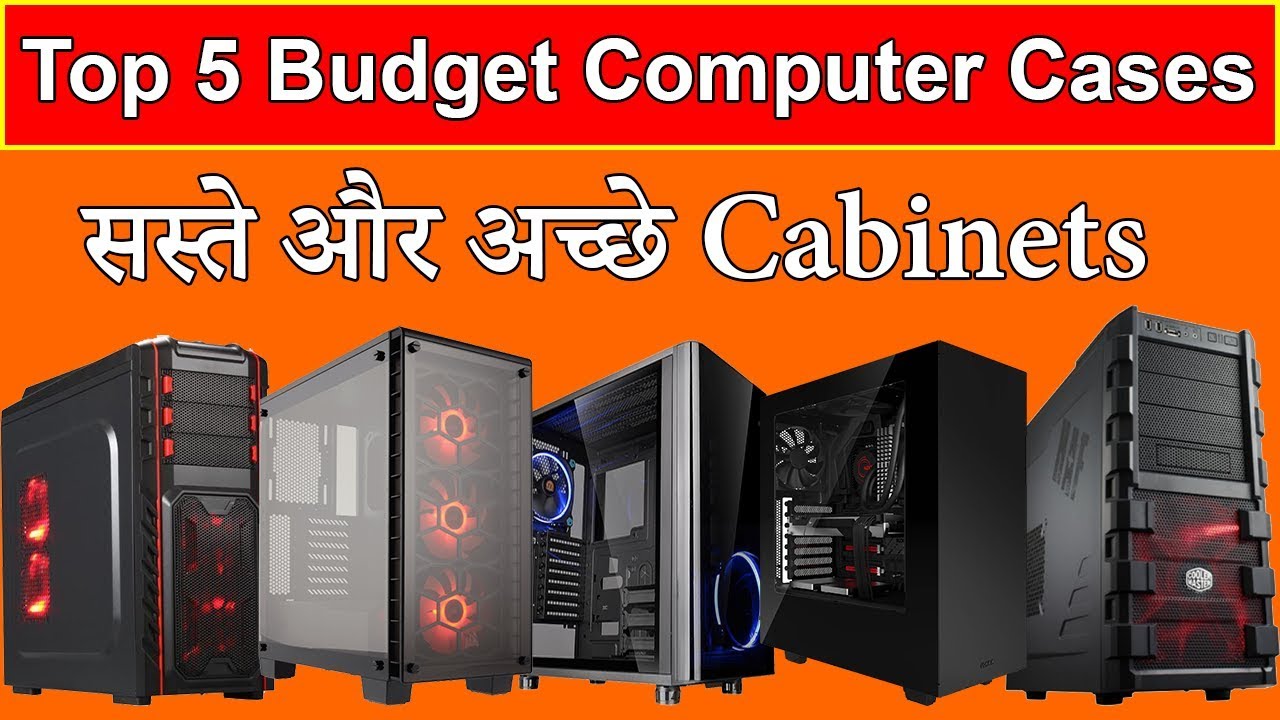 Top 5 Best Budget Computer Case In India Youtube