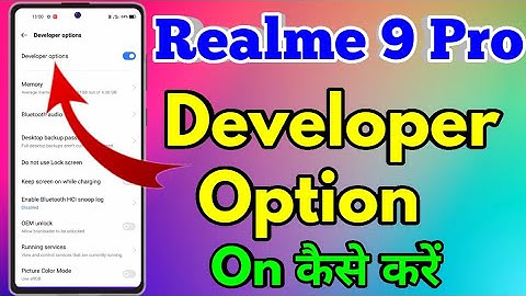 How To On Developer Option in Realme 9 Pro | Realme 9 Pro Developer Option On Kaise Kare