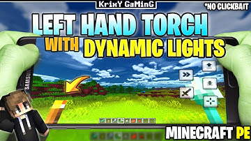 LEFT HAND TORCH ( DYNAMIC LIGHTS ) MOD FOR MINECRAFT PE | LEFT HAND MOD FOR MCPE/BE ( 1.21+ )
