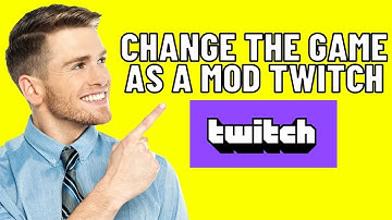 HOW TO CHANGE THE GAME AS A MOD ON TWITCH 2025! (FULL GUIDE)