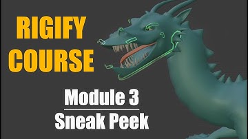 Rigify Course - Module 3 - Sneak Peek
