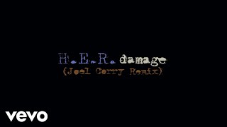 H.E.R. - Damage (Joel Corry Remix (Audio))
