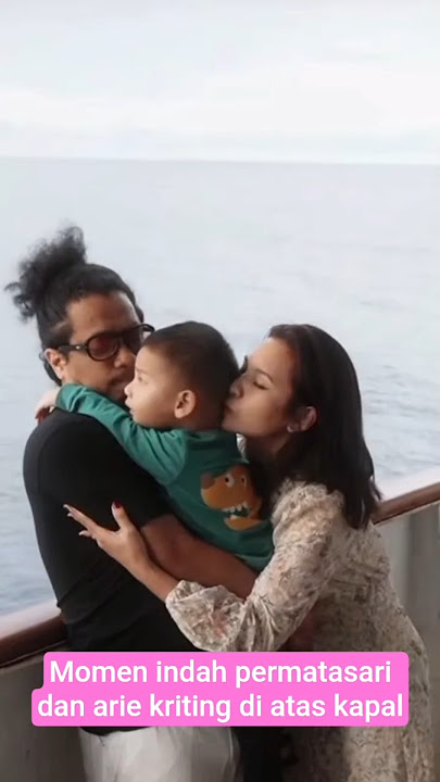momen indah permatasari dan arie kriting di atas kapal #artist #entertainment