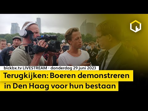 LIVE: Boeren demonstreren in Den Haag voor hun bestaan | donderdag 29 juni 2023