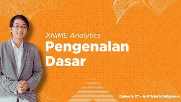 KNIME Analytics - Pengenalan Dasar untuk Pemula | Workflow Pertamamu di KNIME