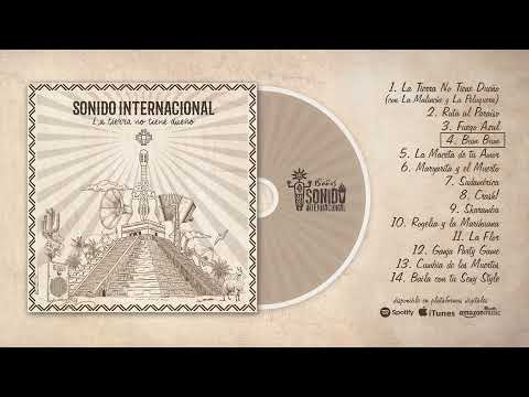 SONIDO INTERNACIONAL "La Tierra No Tiene Dueño" (Álbum completo)