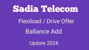 Sadia Telecom Update 2024. Sadia Telecom Ballance Add. Flexiload.  Drive Offer sell