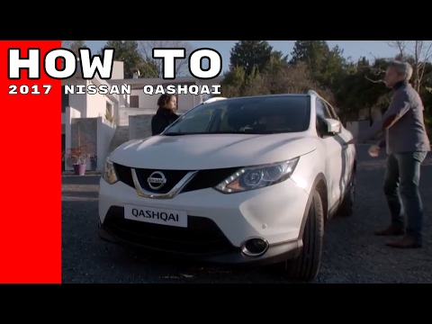 2017 Nissan Qashqai Features & Options How To