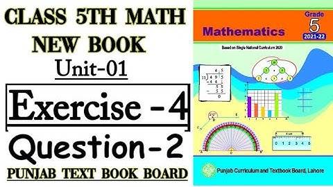 Class 5 Math New Book-Unit 1-Exercise 4 Question 2 -5th class Math-Whole Numbers and Operations