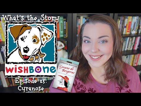 Cyrano de Bergerac | What's the Story, Wishbone? thumbnail