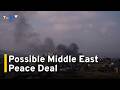 Middle East Peace Deal Could Come Soon｜TaiwanPlus News