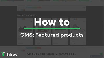 CMS: Featured products | Tilroy How To #6