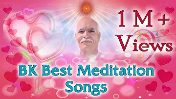 योग के एक से बढ़कर एक गीत - BK Best Nonstop Meditation Songs | BK Yog Songs | Brahmakumaris Songs