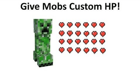 Give mobs custom health in Minecraft!