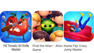 Hit Tomato 3d Knife Master, Find the Alien, Home Flip#games #androidgames  screenshot 1